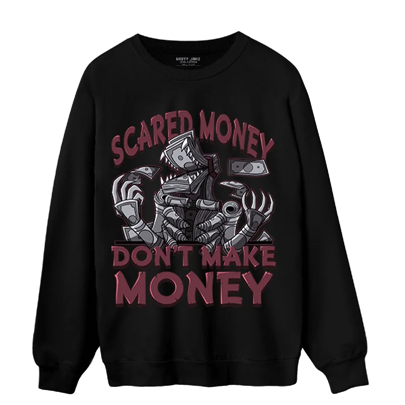 NastyJamz Burgundy 5s Sweatshirt Match Scared Moneyy