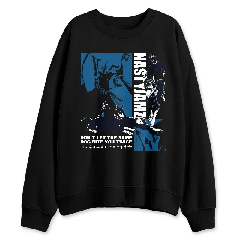 Industrial Blue 4s NastyJamz Sweatshirt Match Dont Let Dog Bite