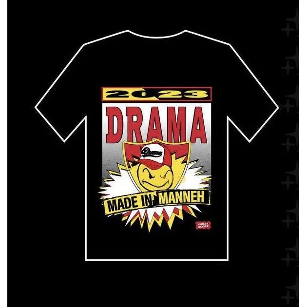 MADE IN MANNEH TEE Drama Call