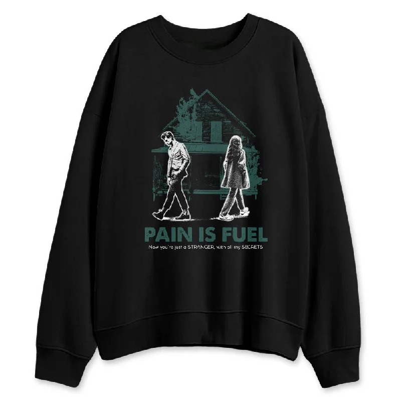 Oxidized Green 4s NastyJamz Sweatshirt Match Pain Is Fuel