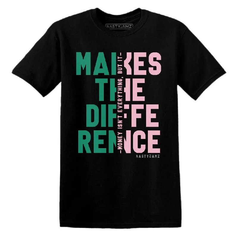 Dunk Soft Pink Malachite NastyJamz T-Shirt Match Money Makes Difference