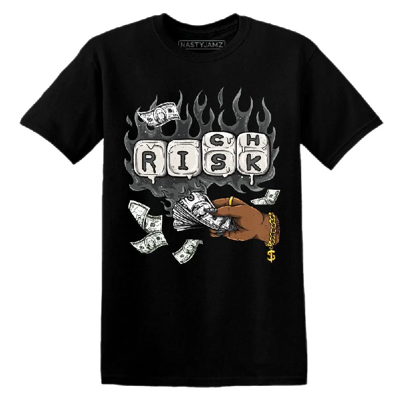 Fear 4s NastyJamz T-Shirt Match Rich Or Risk