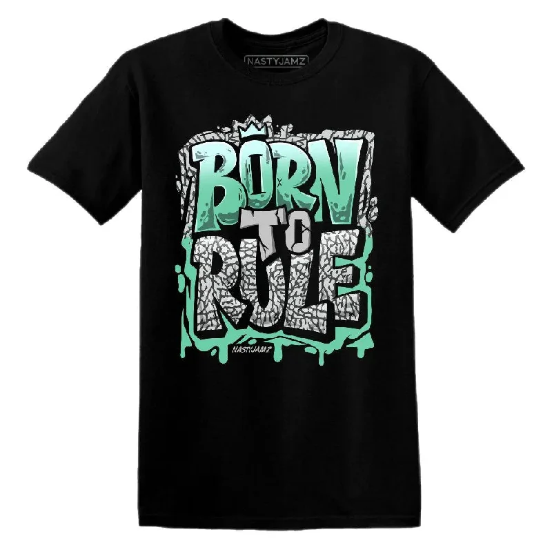 Green Glow 3s NastyJamz T-Shirt Match Born To Rule